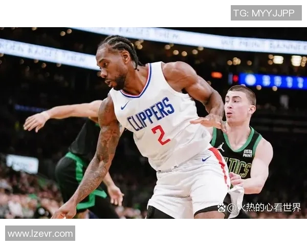 快船与凯尔特人对决赛程安排及精彩看点分析